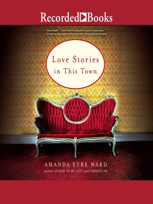 Title details for Love Stories in this Town by Amanda Eyre Ward - Wait list